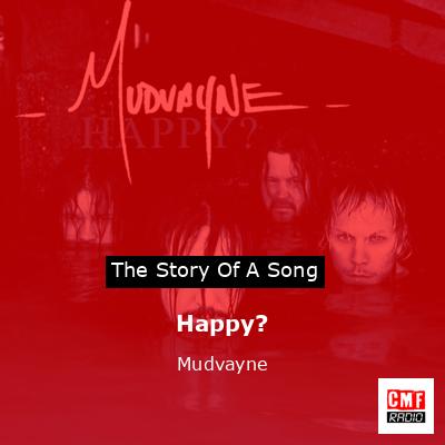 Happy? – Mudvayne