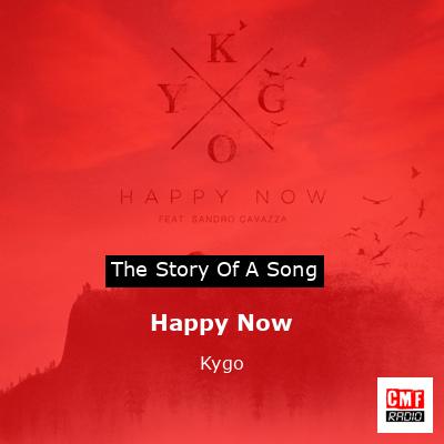 Happy Now – Kygo