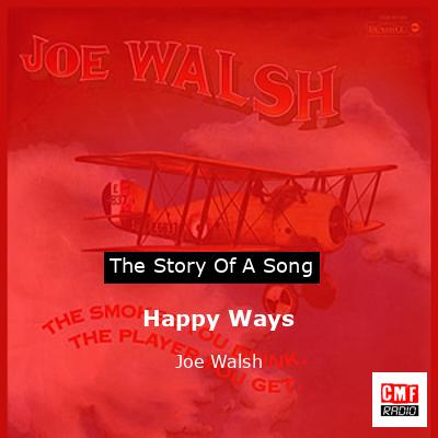 final cover Happy Ways Joe Walsh