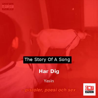 Har Dig – Yasin