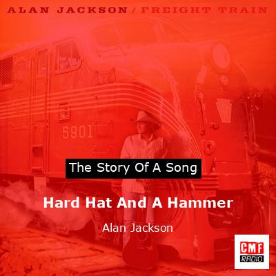 final cover Hard Hat And A Hammer Alan Jackson