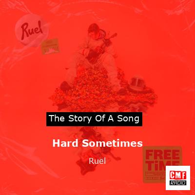 Hard Sometimes – Ruel