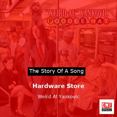 Hardware Store – Weird Al Yankovic