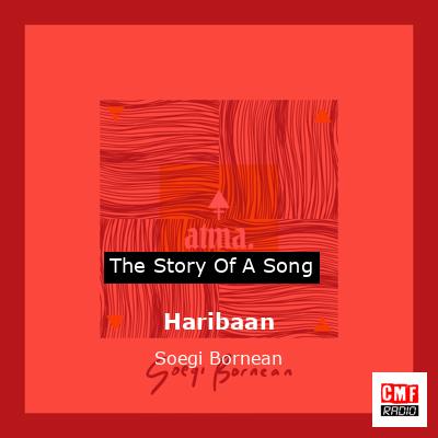 Haribaan – Soegi Bornean