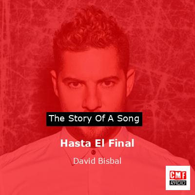 Hasta El Final – David Bisbal