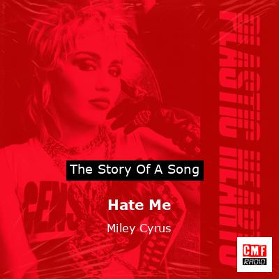 Hate Me – Miley Cyrus