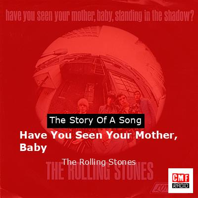 Have You Seen Your Mother, Baby – The Rolling Stones