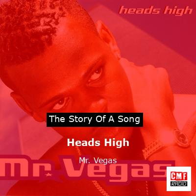 Heads High – Mr. Vegas