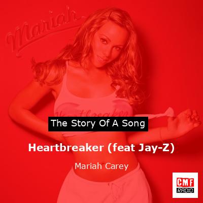 Heartbreaker (feat Jay-Z) – Mariah Carey
