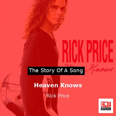 final cover Heaven Knows Rick Price