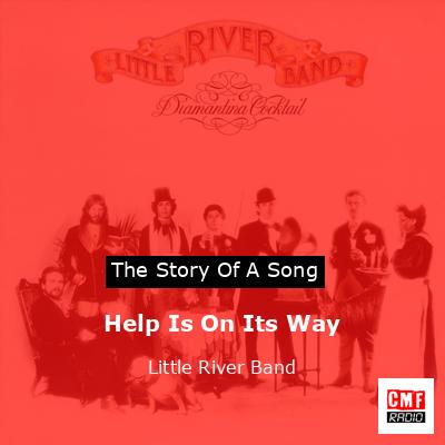 final cover Help Is On Its Way Little River Band