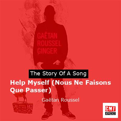 final cover Help Myself Nous Ne Faisons Que Passer Gaetan Roussel