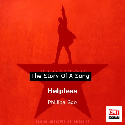 The story and meaning of the song Helpless Phillipa Soo