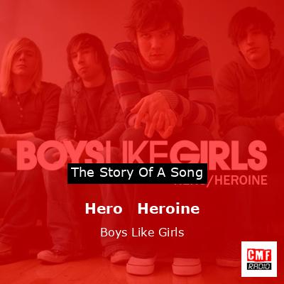 Hero   Heroine – Boys Like Girls