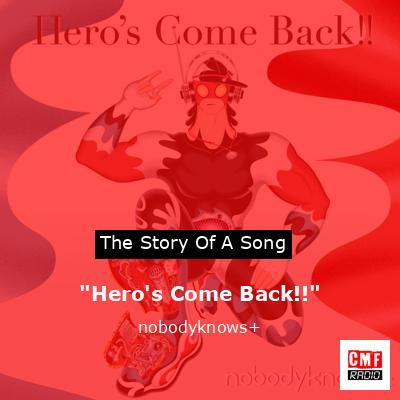 final cover Heros Come Back nobodyknows