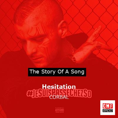Hesitation – CORBAL