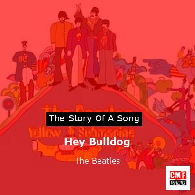 final cover Hey Bulldog The Beatles
