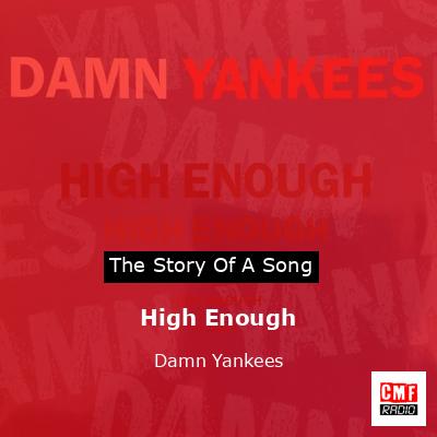 High Enough – Damn Yankees