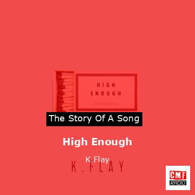 High Enough – K.Flay