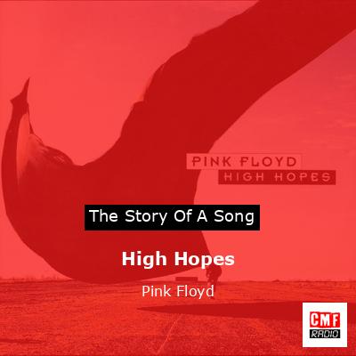 High Hopes – Pink Floyd