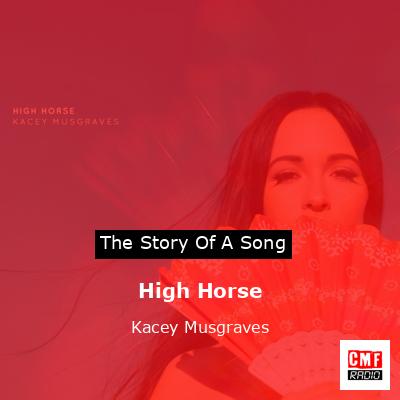High Horse – Kacey Musgraves