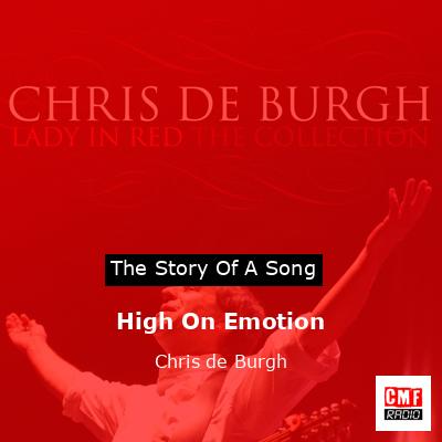 High On Emotion – Chris de Burgh
