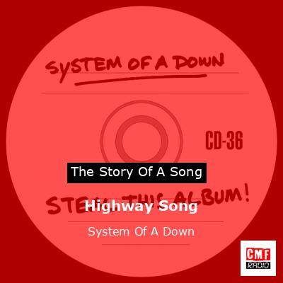 Highway Song – System Of A Down