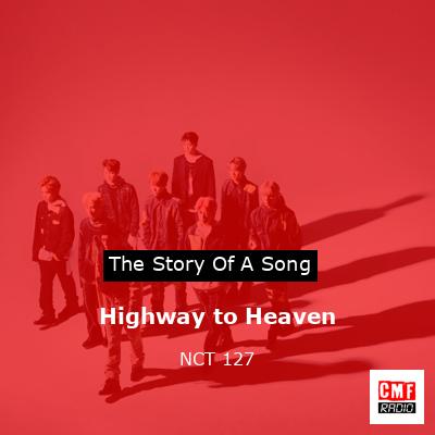 NCT 127 - Highway to Heaven Official Lyrics & Meaning