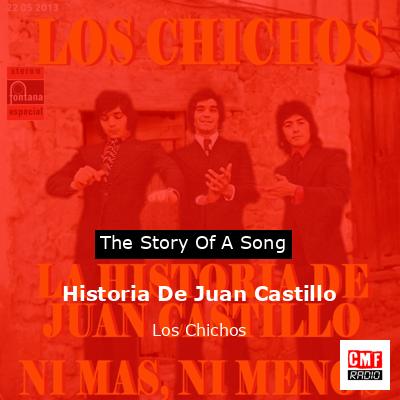 Historia De Juan Castillo – Los Chichos
