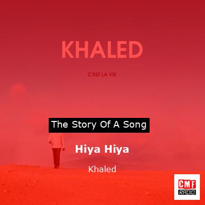 Hiya Hiya – Khaled