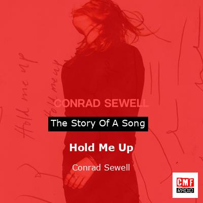 Hold Me Up – Conrad Sewell