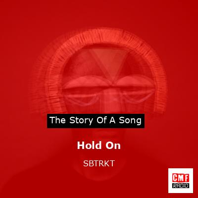 Hold On – SBTRKT