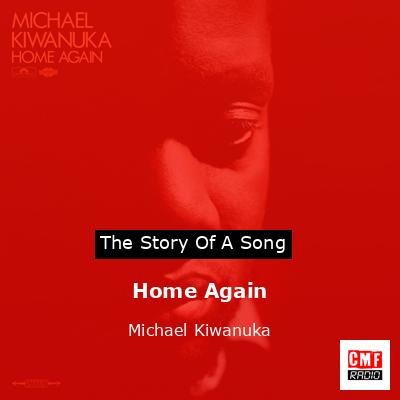 Home Again – Michael Kiwanuka