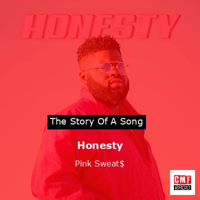 Honesty – Pink Sweat$