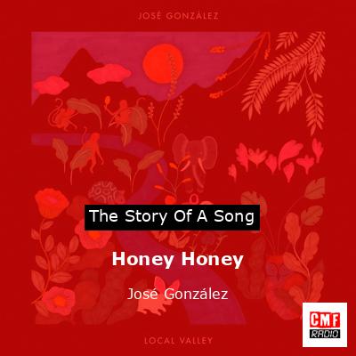Honey Honey – José González