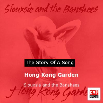 Hong Kong Garden – Siouxsie and the Banshees
