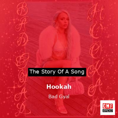 Hookah – Bad Gyal
