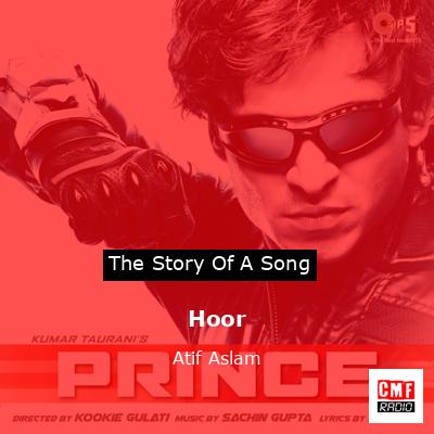 Hoor – Atif Aslam