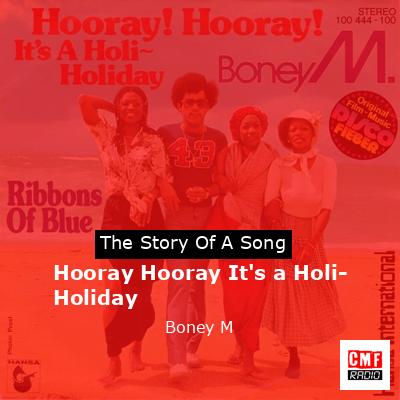 Hooray Hooray It’s a Holi-Holiday – Boney M
