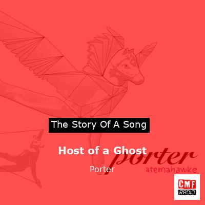 Host of a Ghost – Porter