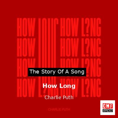 How Long – Charlie Puth