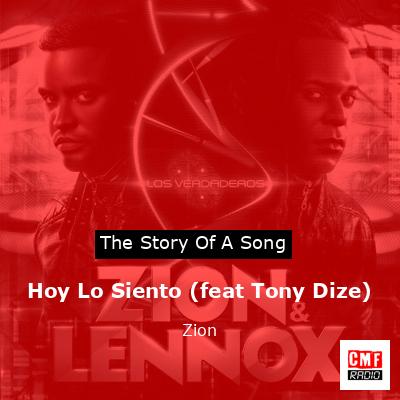 Hoy Lo Siento (feat Tony Dize) – Zion