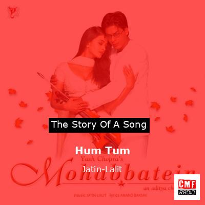 Hum Tum – Jatin-Lalit