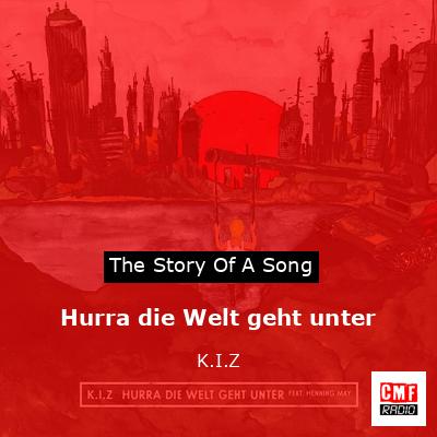 Hurra die Welt geht unter – K.I.Z