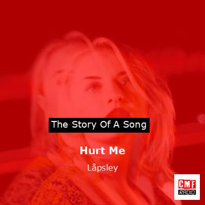 Hurt Me – Låpsley