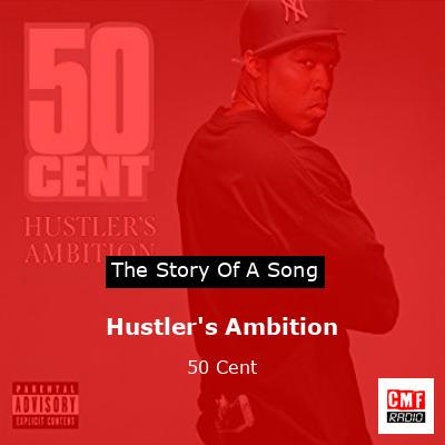 Hustler’s Ambition – 50 Cent
