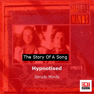 Hypnotised – Simple Minds