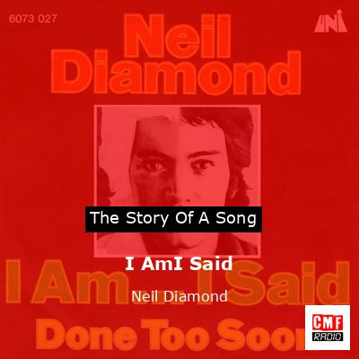 I AmI Said – Neil Diamond