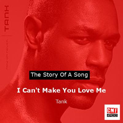 final cover I Cant Make You Love Me Tank