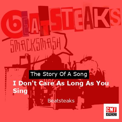 I Don’t Care As Long As You Sing – Beatsteaks